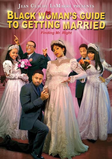 Black Woman's Guide to Getting Married poster