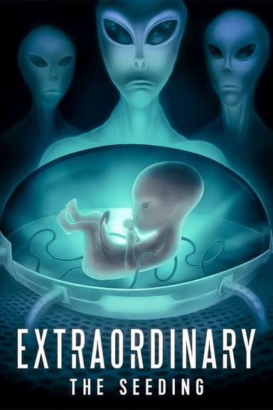 Extraordinary: The Seeding poster