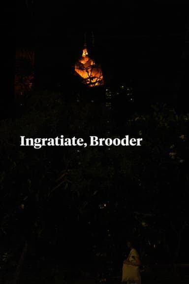 Ingratiate, Brooder poster