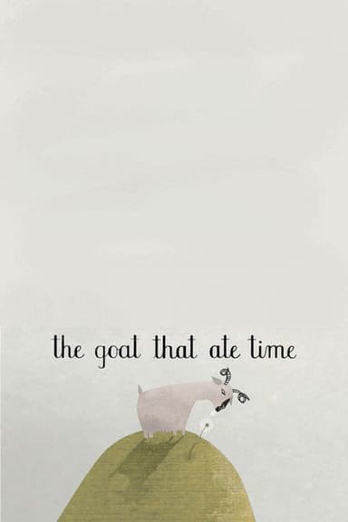 The Goat That Ate Time poster
