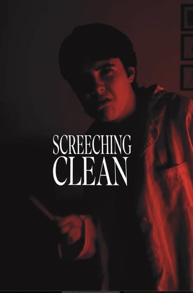 Screeching Clean poster