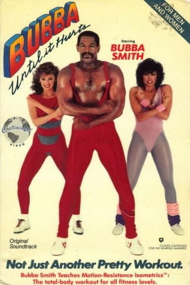 Bubba Until It Hurts poster
