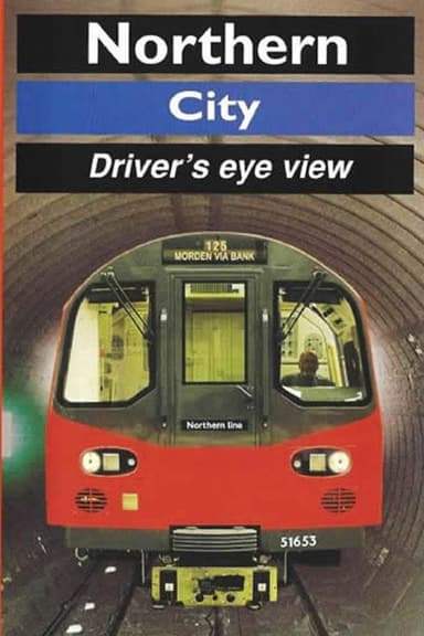 Northern Line (City) - Driver's Eye View poster