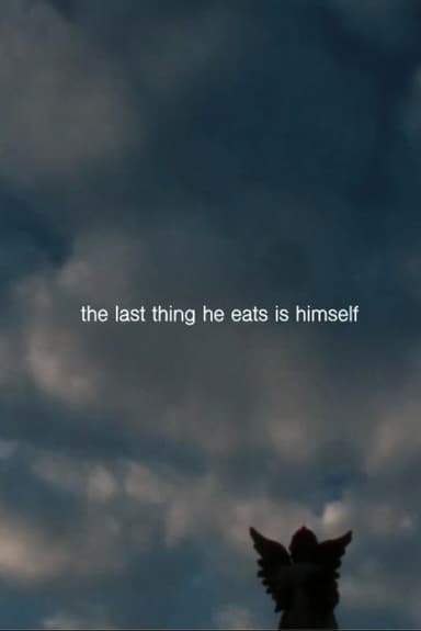 the last thing he eats is himself poster