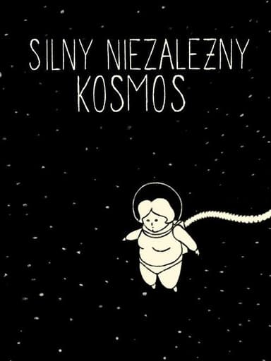 Silny niezależny kosmos poster