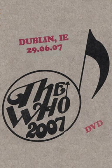 The Who: Dublin 6/29/2007 poster