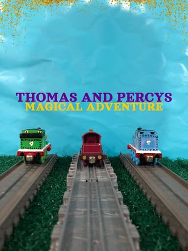 Thomas and Percys Magical Adventure poster