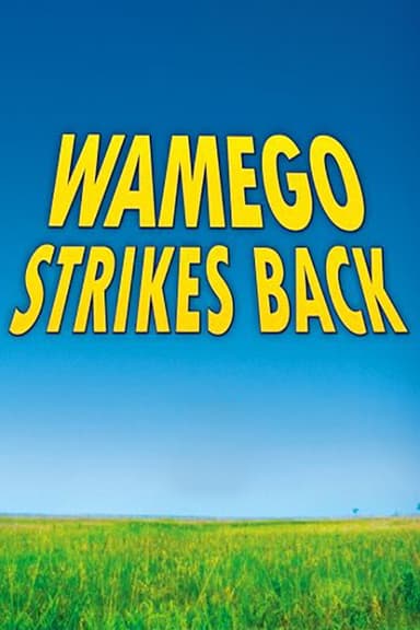 Wamego Strikes Back poster