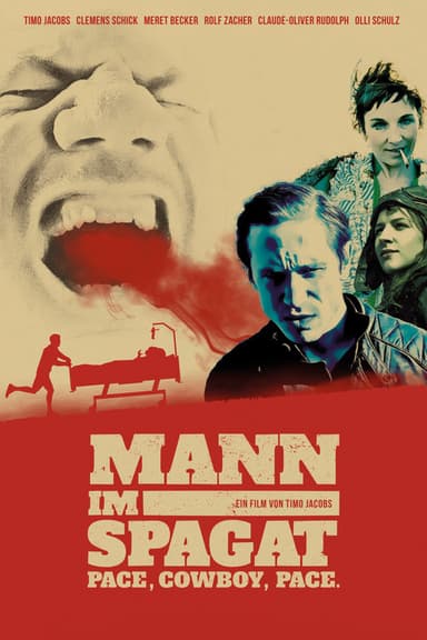 Mann im Spagat - Pace, Cowboy, Pace poster