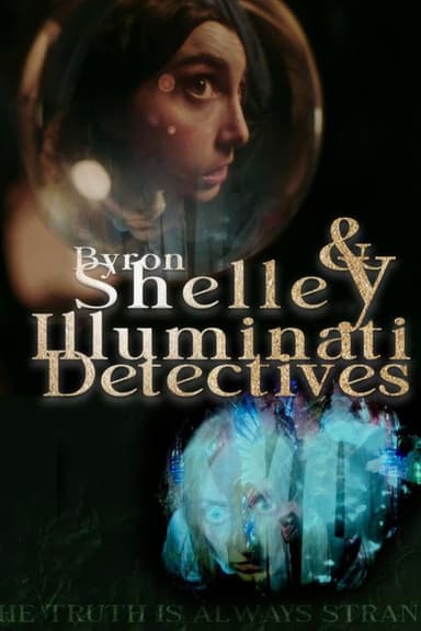 Byron & Shelley: Illuminati Detectives poster