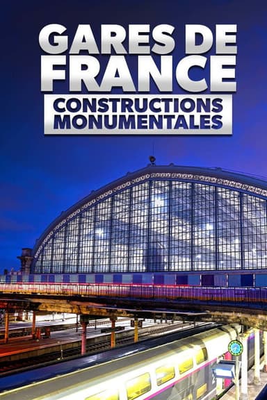 French Railway Stations - Monumental Construction poster