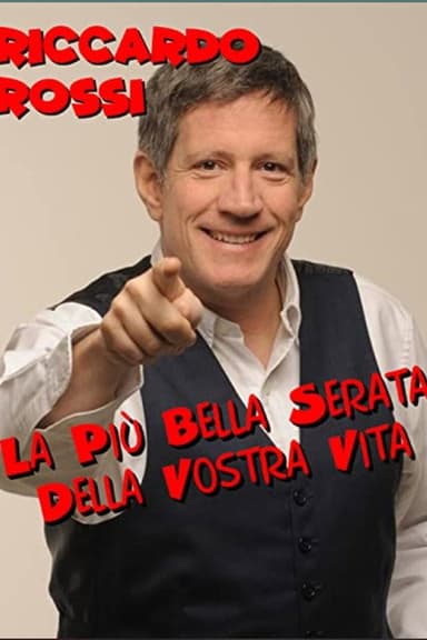 Riccardo Rossi - La più bella serata della vostra vita poster