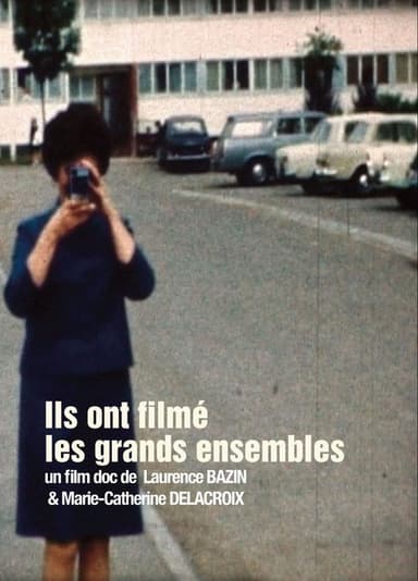 Ils ont filmé les grands ensembles poster