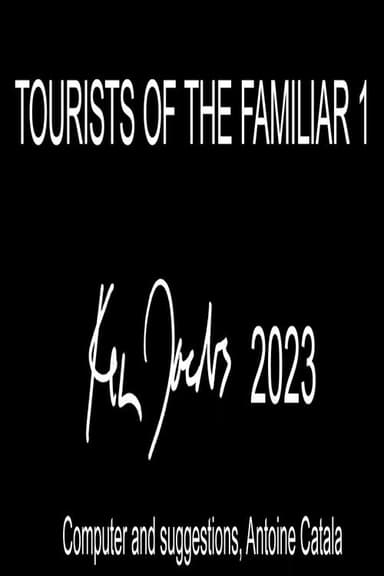 Tourists of the Familiar 1 poster