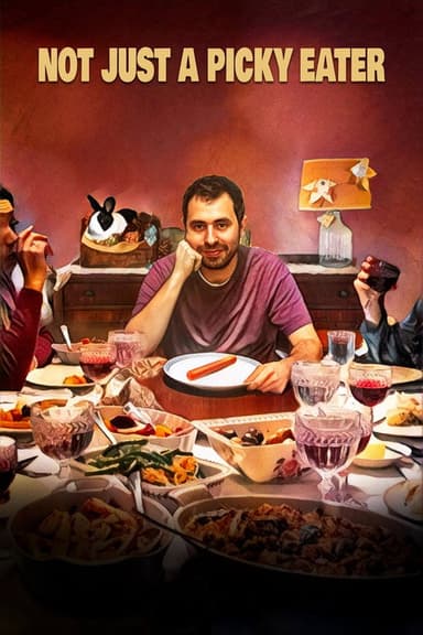 Not Just a Picky Eater poster