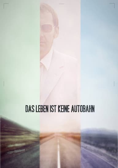 Das Leben ist keine Autobahn poster
