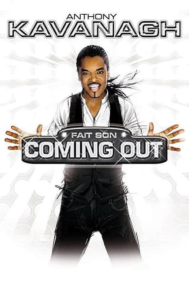 Anthony Kavanagh : Fait son Coming Out poster
