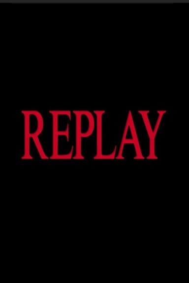 Replay poster