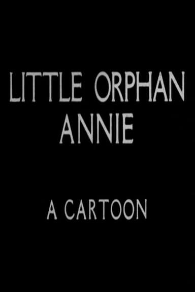 Little Orphan Annie: A Cartoon poster