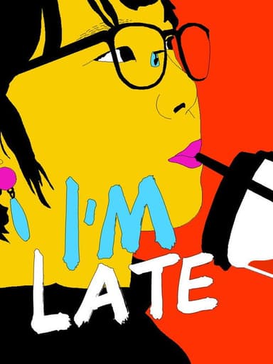 I'm Late poster