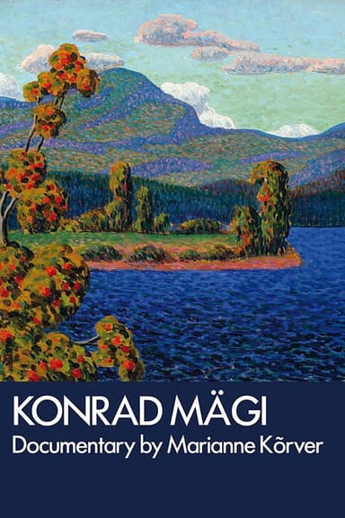 Kunst on ainus pääsetee. Konrad Mägi eluloofilm poster