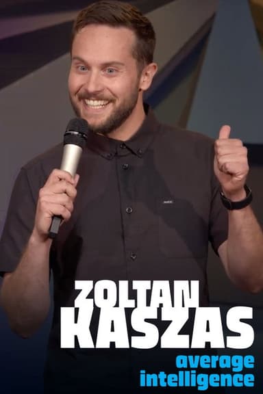 Zoltan Kaszas: Average Intelligence poster