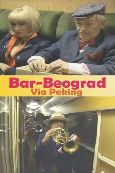 Bar-Belgrade via Beijing poster