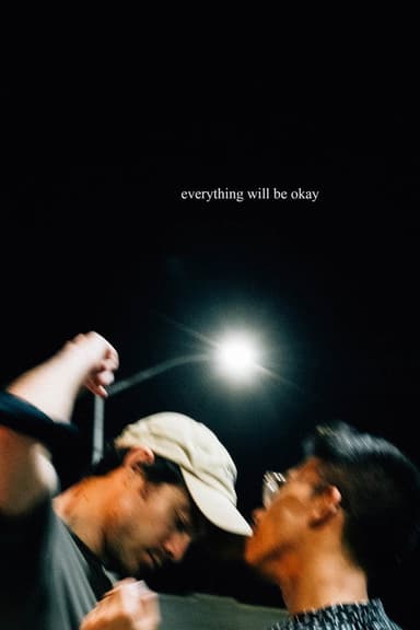 Everything Will Be Okay poster