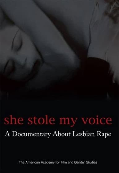 She Stole My Voice: A Documentary About Lesbian Rape poster