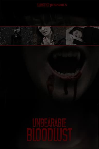 Unbearable BloodLust poster