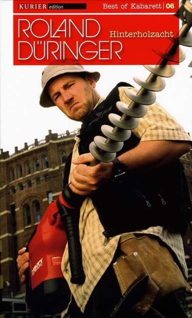 Roland Düringer: Hinterholzacht poster