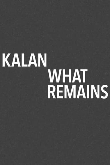 Kalan / What Remains poster
