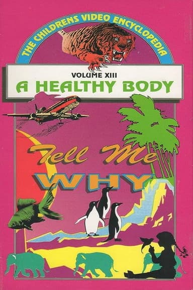 Tell Me Why: A Healthy Body poster