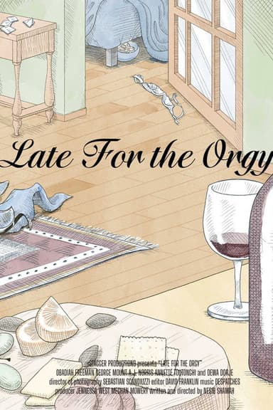 Late for the Orgy poster