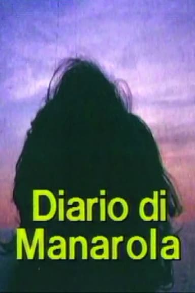 Diario di Manarola. Appunti per un film sull'esperienza di Telemaco Signorini alle cinque terre poster