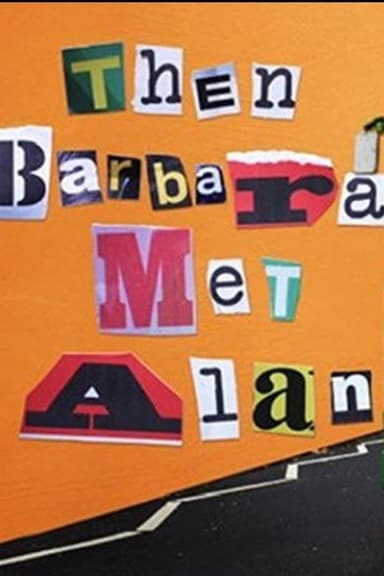 Then Barbara Met Alan poster