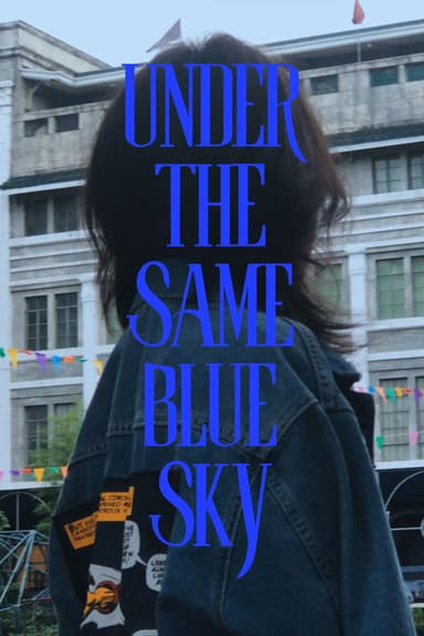 Under The Same Blue Sky poster