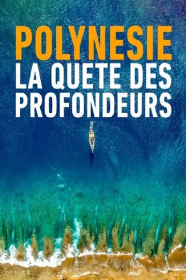 Polynésie : la quête des profondeurs poster