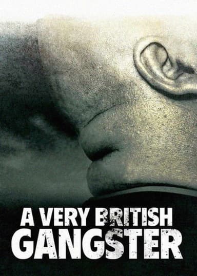 A Very British Gangster poster
