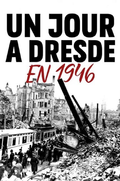 Un jour à Dresde en 1946 poster