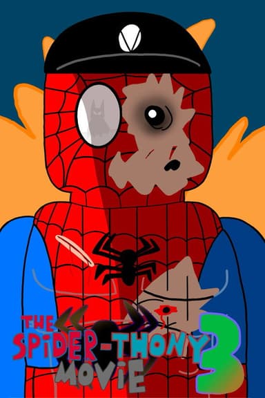 The Spider-Thony Movie 3 poster