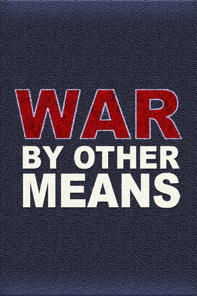 War By Other Means poster