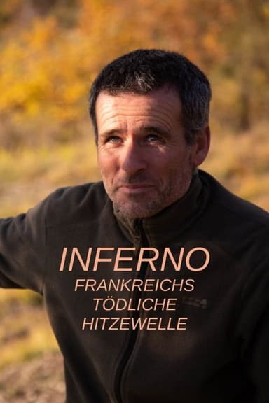 Inferno: France’s Deadly Heatwave poster