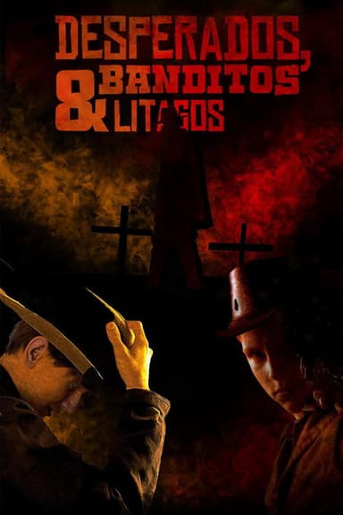 Desperados, Banditos & Litagos poster