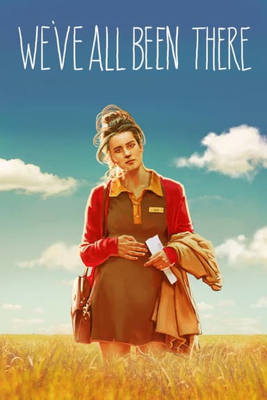 We've All Been There poster