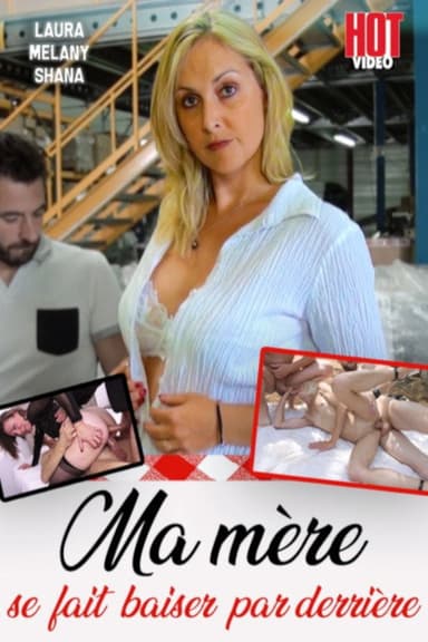 My Mom Gets Fucked From Behind poster
