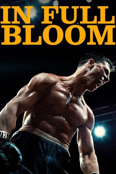 In Full Bloom poster