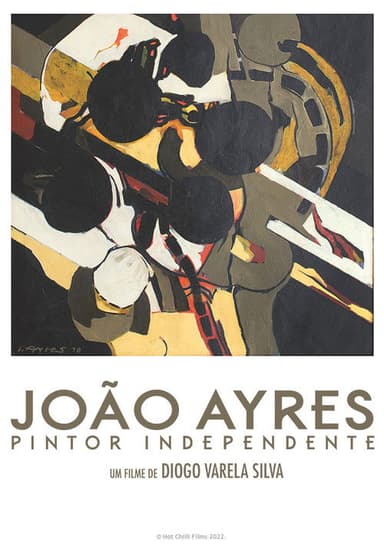 João Ayres, an Independent Painter poster