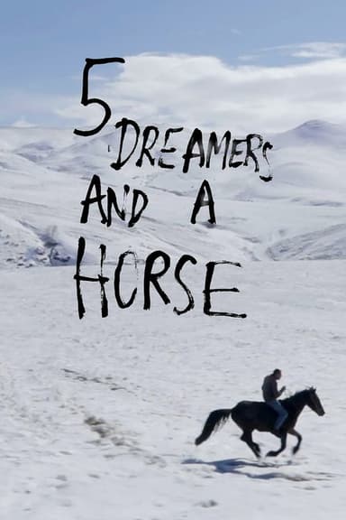 5 Dreamers and a Horse poster