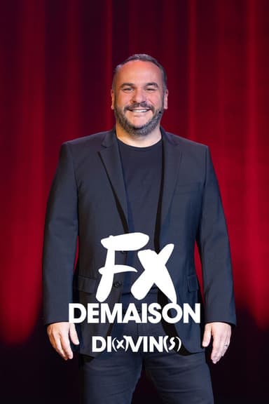 Francois-Xavier Demaison : Di(x)vin(s) poster
